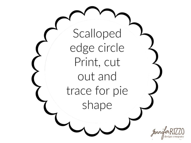 A black scalloped edge circle template with instructions to print, cut out, and trace for a pie shape—perfect for creating Pumpkin Pie Wall Art; “jenniferRIZZO design company” logo in the corner.