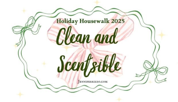 Graphic with text "Holiday Housewalk 2025 Clean and Scentsible" over a pink striped bow illustration, green decorative frame, and sparkling accents. Website jenniferrizzo.com at the bottom.