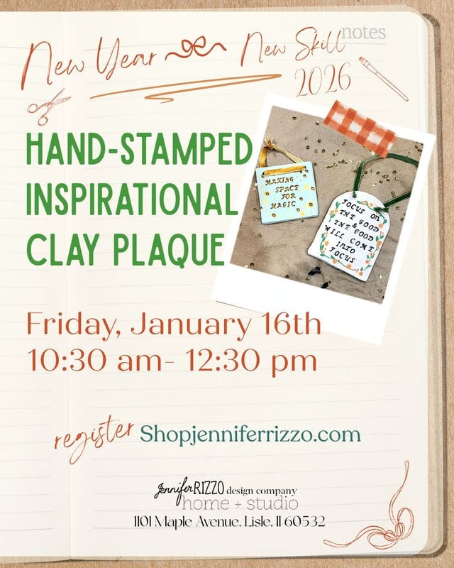 Flyer for a "Hand-Stamped Inspirational Clay Plaque" workshop on Friday, January 16th, 10:30 am–12:30 pm at Jennifer Rizzo Home + Studio, Lisle, IL, with registration details.